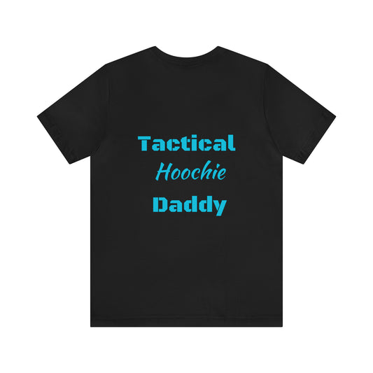 Tactical Hoochie Daddy Short Sleeve Tee